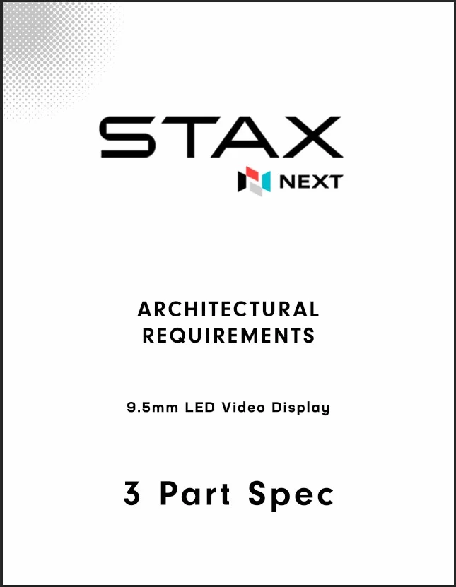 STAX 9.5mm Architectural Requirements